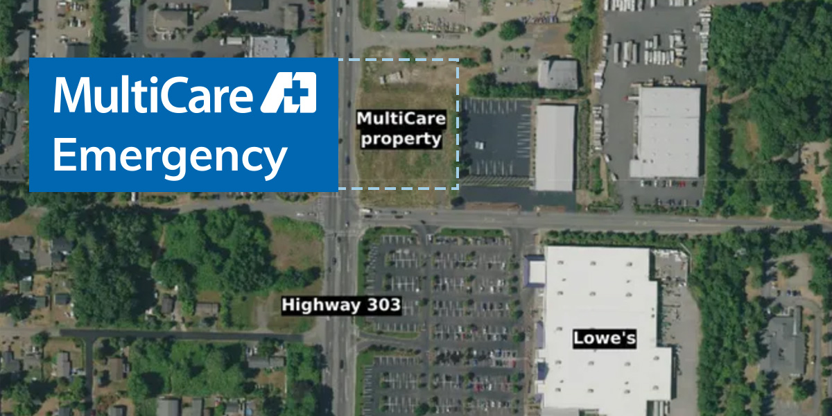 MultiCare announces plans for new emergency room on Highway 303 - Emerus