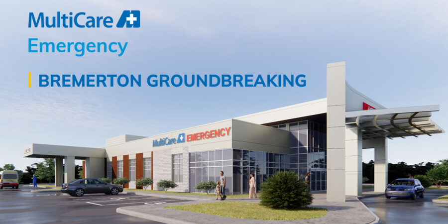 MultiCare breaks ground on new neighborhood emergency department in Bremerton, expanding access to care